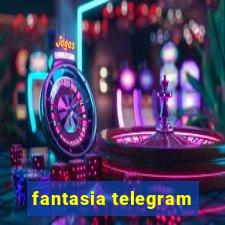 fantasia telegram